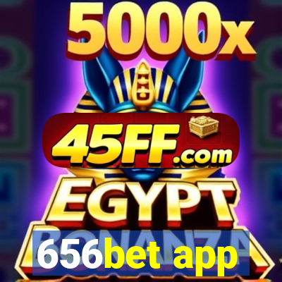 656bet app